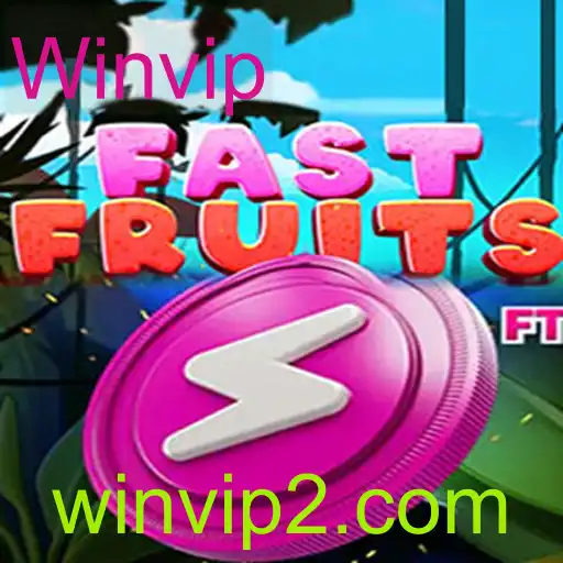 FastFruits: O Universo Dinâmico do Jogo para Vencer com Winvip