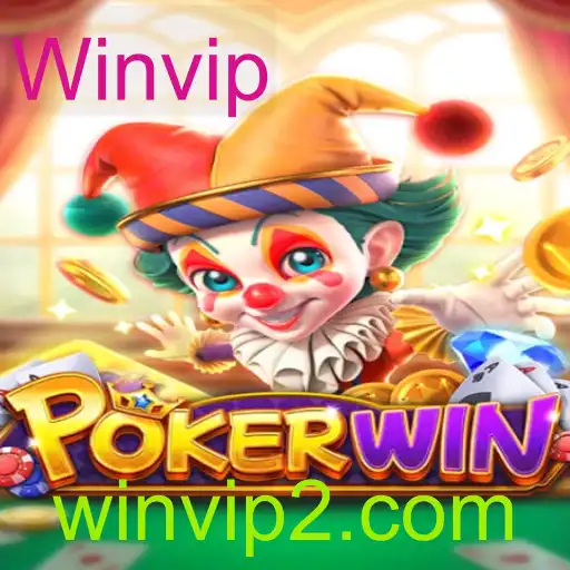 Descubra o Mundo Emocionante do POKERWIN com Winvip