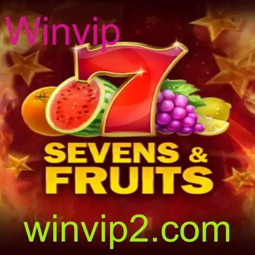 Descubra o Universo de 'SevensFruits' e Aumente Suas Chances de Ganhar com 'Winvip'